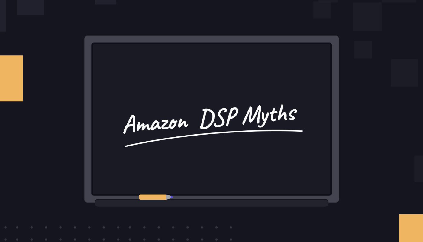 Amazon DSP Myths